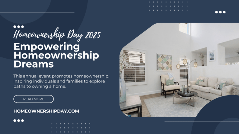 Homeownership Day 2025: Empowering Homeownership Dreams
